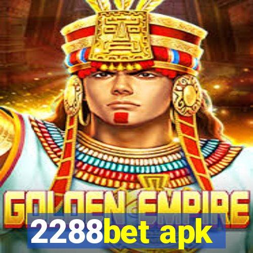 2288bet apk